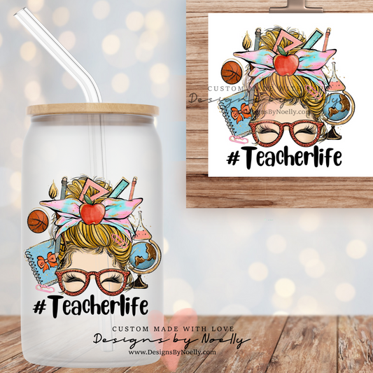 Teacher Life Glass Cup
