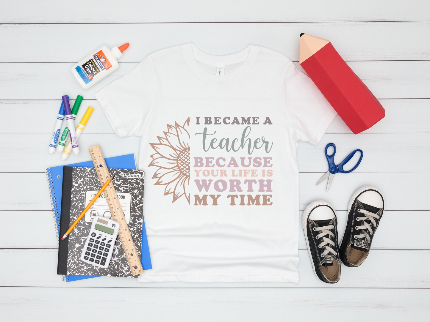 I Became a Teacher, Because Your Life is Worth my Time T-Shirt