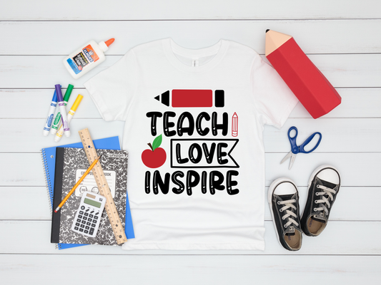 Teach Love Inspire  T-Shirt