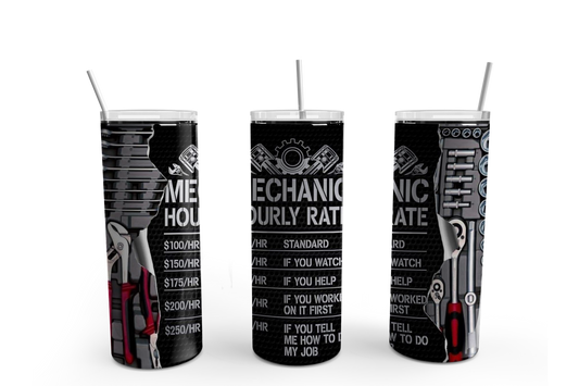 Mechanic Hourly Rate  20oz Tumbler / Father's Day / Dad