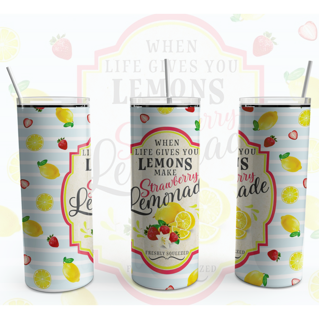 When Life Gives You Lemons Make Strawberry Lemonade 20 Oz Tumbler